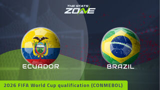 Ecuador vs Brazil Preview & Prediction | 2026 FIFA World Cup Qualifying (CONMEBOL)