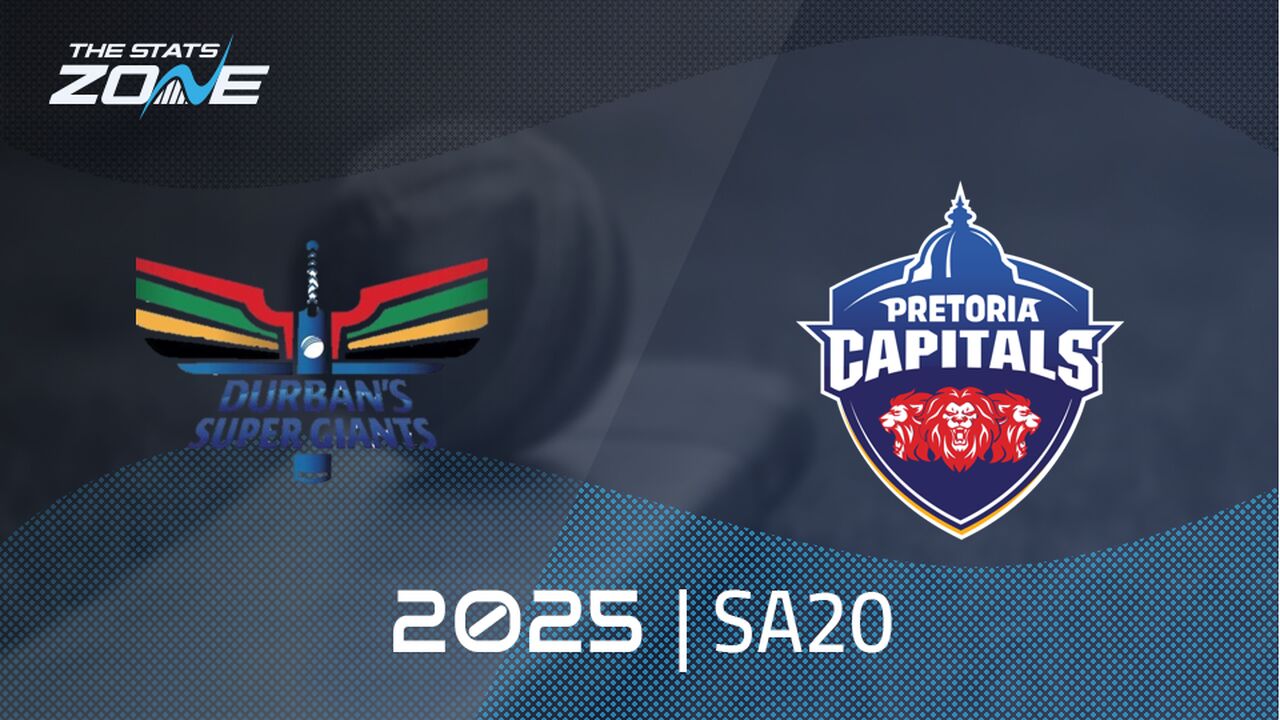 Durban’s Super Giants vs Pretoria Capitals Preview & Prediction 2025