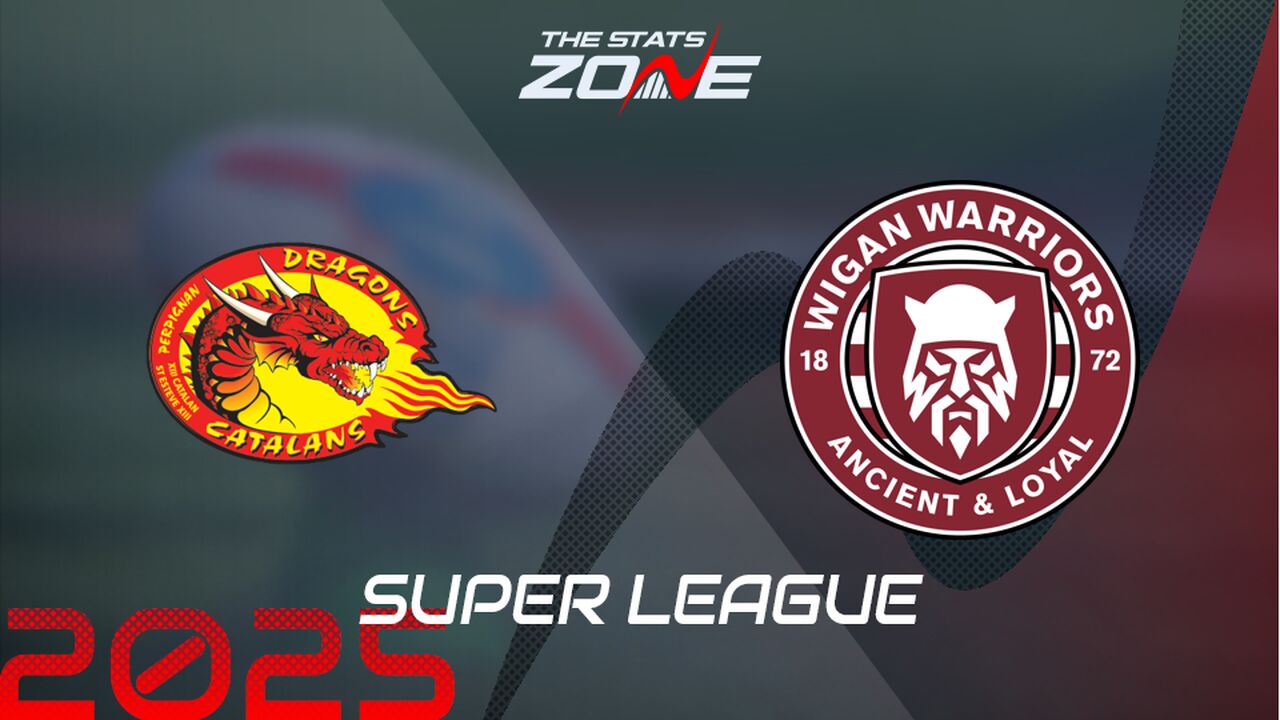 Catalans Dragons vs Wigan Warriors Preview & Prediction | 2025 Super League | Regular Season