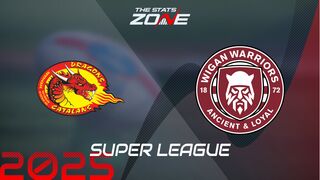 Catalans Dragons vs Wigan Warriors Preview & Prediction | 2025 Super League | Regular Season