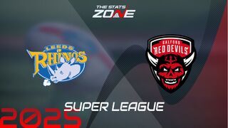 Leeds Rhinos vs Salford Red Devils Preview & Prediction | 2025 Super League | Regular Season