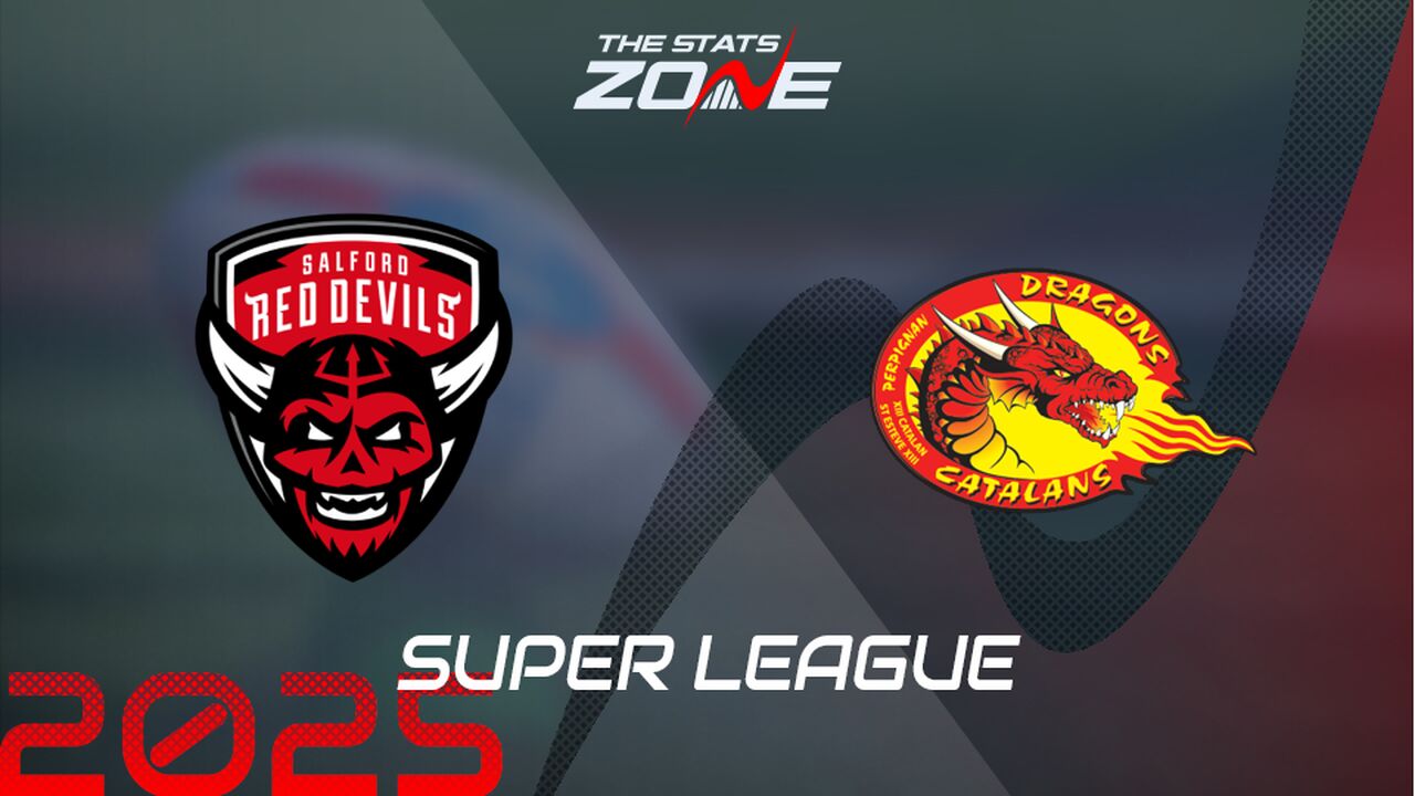 Salford Red Devils vs Catalans Dragons Preview & Prediction | 2025 Super League | Regular Season