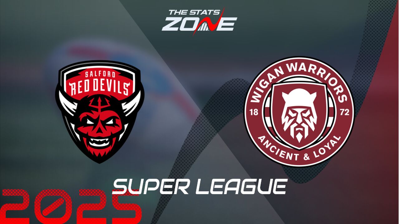 Salford Red Devils vs Wigan Warriors Preview & Prediction | 2025 Super League | Regular Season