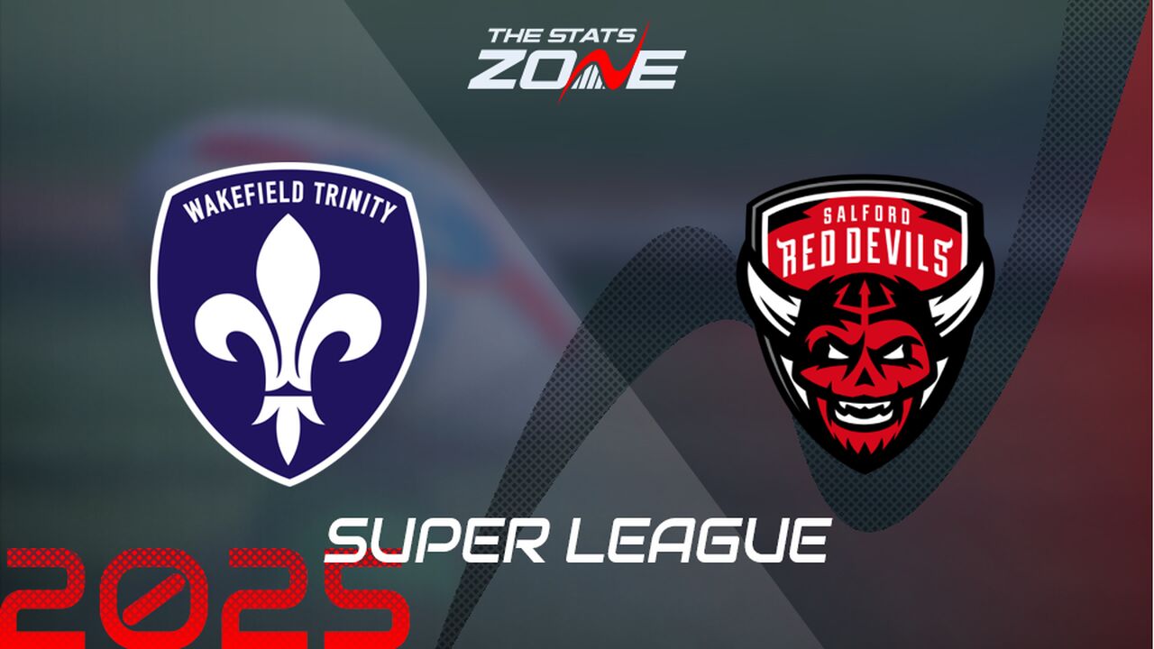 Wakefield Trinity vs Salford Red Devils Preview & Prediction | 2025 Super League | Regular Season