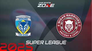 Warrington Wolves vs Wigan Warriors Preview & Prediction | 2025 Super League | Regular Season