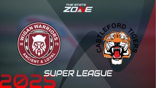 Wigan Warriors vs Castleford Tigers Preview & Prediction | 2025 Super League | Regular Season