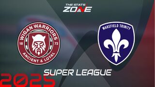 Wigan Warriors vs Wakefield Trinity Preview & Prediction | 2025 Super League | Regular Season