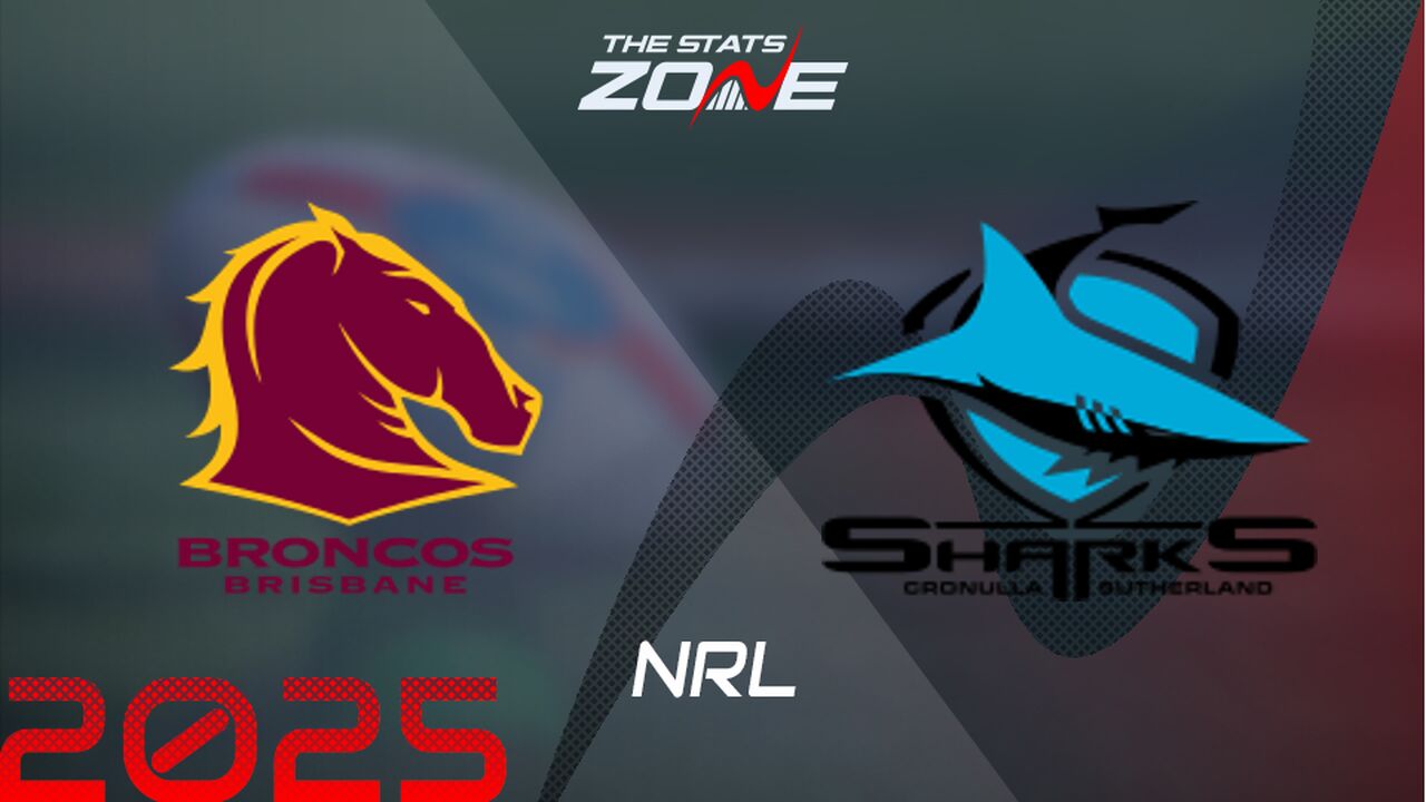 Brisbane Broncos vs Cronulla Sharks Preview & Prediction | 2025 NRL | Regular Season
