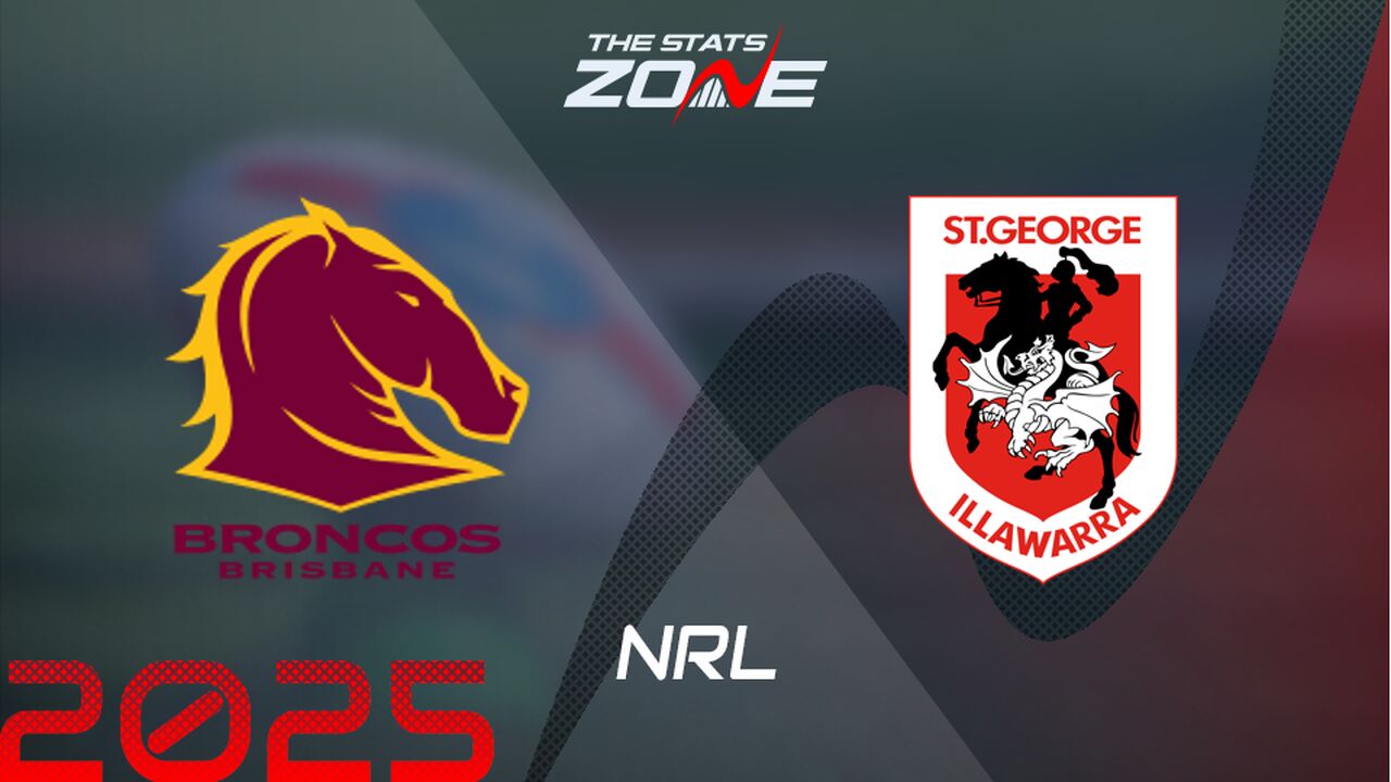 Brisbane Broncos vs St. George Illawarra Dragons Preview & Prediction | 2025 NRL | Regular Season