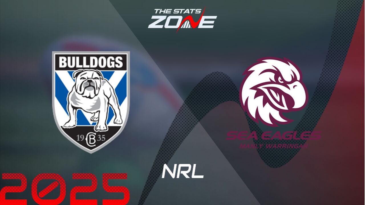 Canterbury Bulldogs vs Manly Sea Eagles Preview & Prediction | 2025 NRL | Regular Season