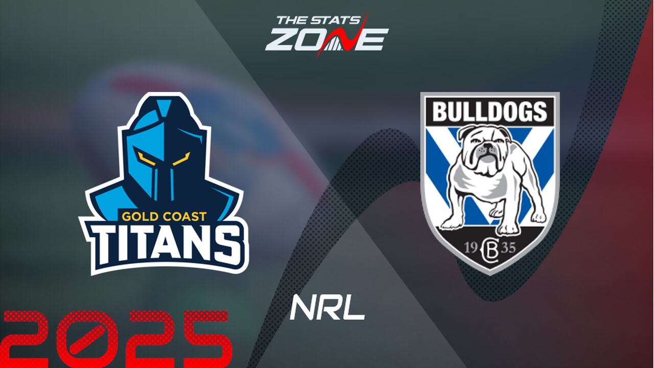 Gold Coast Titans vs Canterbury Bulldogs Preview & Prediction | 2025 NRL | Regular Season