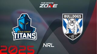Gold Coast Titans vs Canterbury Bulldogs Preview & Prediction | 2025 NRL | Regular Season