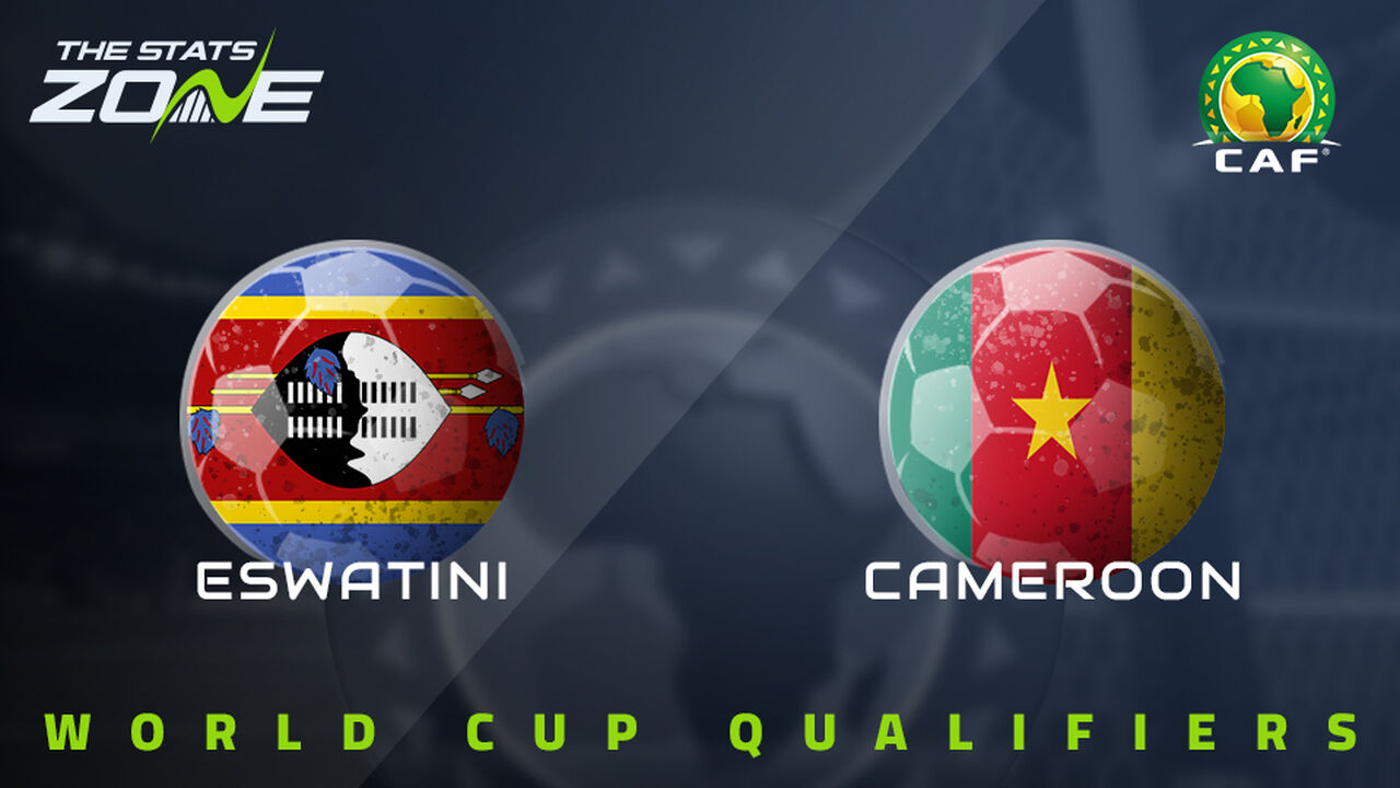 Eswatini vs Cameroon Preview & Prediction | 2026 FIFA World Cup Qualifying (CAF)