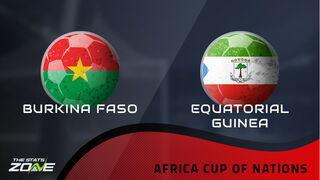 Burkina Faso vs Equatorial Guinea Preview: Team News & Prediction