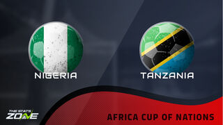 Nigeria vs Tanzania Preview: Team News & Prediction