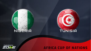 Nigeria vs Tunisia Preview: Team News & Prediction