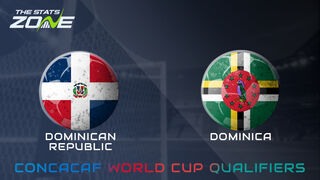 Dominican Republic vs Dominica Preview & Prediction | 2026 FIFA World Cup Qualifying (CONCACAF)