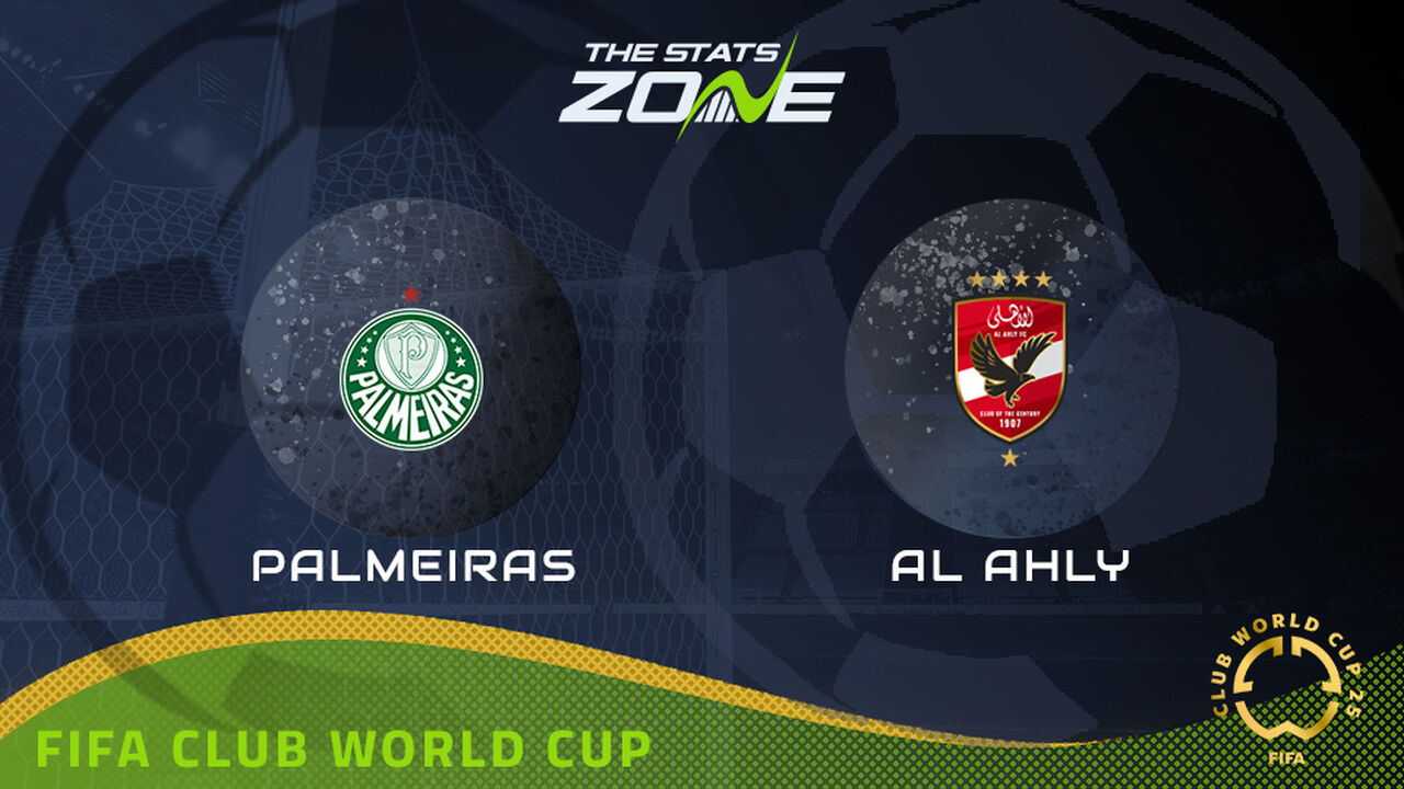 Palmeiras vs Al Ahly Preview: Team News & Prediction | 2025 FIFA Club World Cup | Group Stage