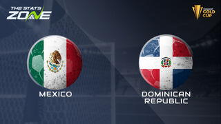 Mexico vs Dominican Republic Preview & Prediction | 2025 CONCACAF Gold Cup | Group Stage