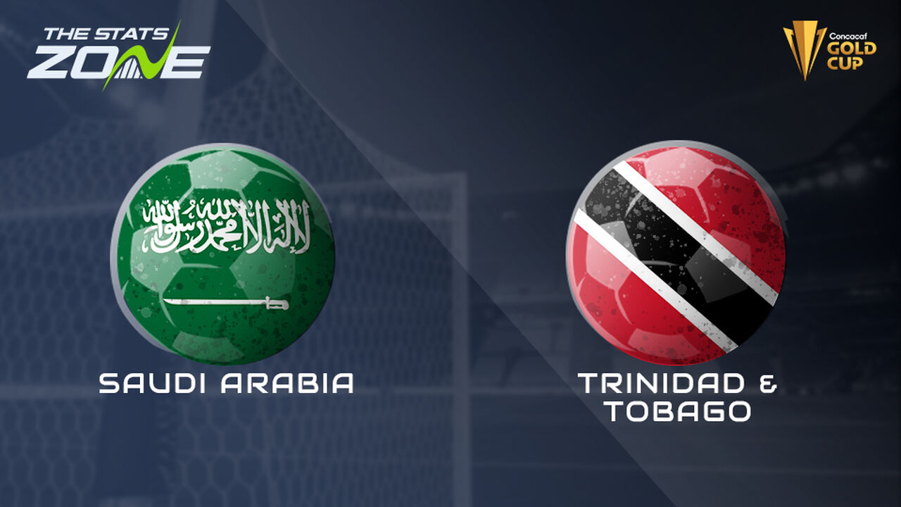 Saudi Arabia vs Trinidad & Tobago Preview & Prediction | 2025 CONCACAF Gold Cup | Group Stage