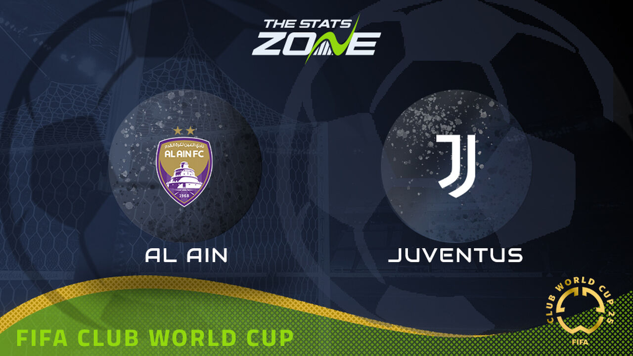Al Ain vs Juventus Preview: Team News & Prediction | 2025 FIFA Club World Cup | Group Stage