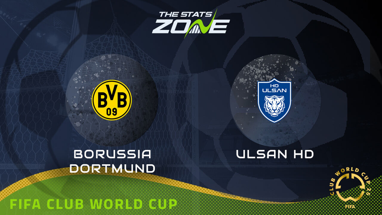 Borussia Dortmund vs Ulsan HD Preview: Team News & Prediction | 2025 FIFA Club World Cup | Group Stage