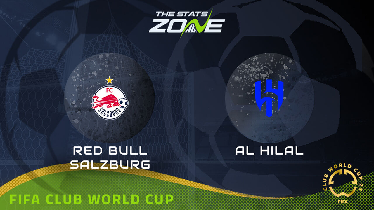 Salzburg vs Al Hilal Preview: Team News & Prediction | 2025 FIFA Club World Cup | Group Stage