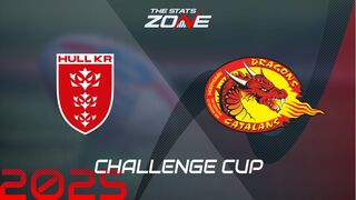 Hull KR vs Catalans Dragons Preview & Prediction | 2025 Challenge Cup | Semi-Final