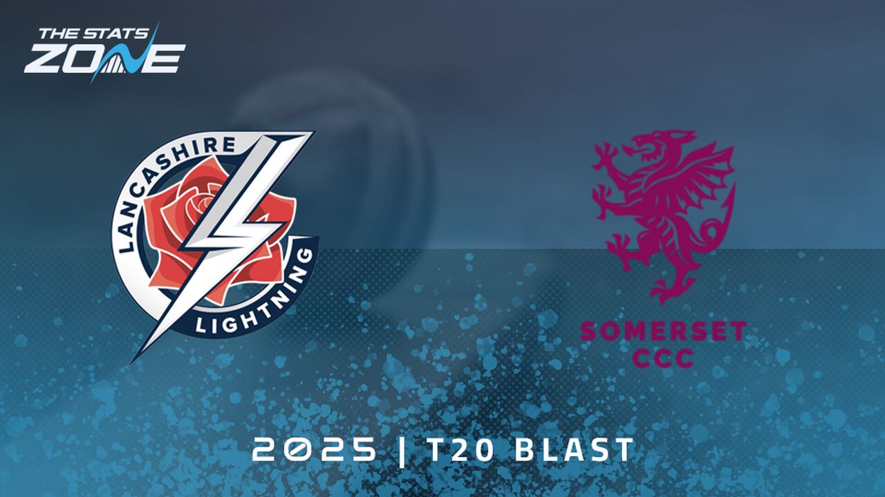 Lancashire Lightning vs Somerset Preview & Prediction | 2025 T20 Blast Finals Day | Semi-Final