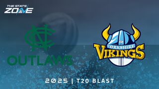 Notts Outlaws vs Yorkshire Preview & Prediction | 2025 T20 Blast Men | Group Stage