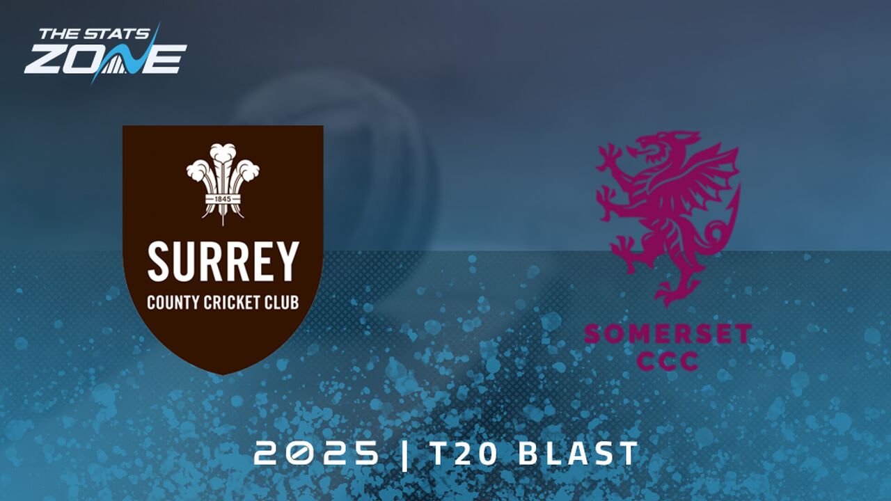 Surrey vs Somerset Preview & Prediction | 2025 T20 Blast Men | Group Stage