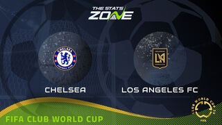 Chelsea vs LAFC Preview: Team News & Prediction | 2025 FIFA Club World Cup | Group Stage
