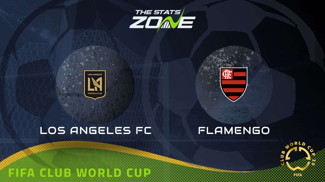 LAFC vs Flamengo Preview: Team News & Prediction | 2025 FIFA Club World Cup | Group Stage
