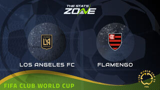 LAFC vs Flamengo Preview: Team News & Prediction | 2025 FIFA Club World Cup | Group Stage