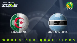 Algeria vs Botswana Preview & Prediction | 2026 FIFA World Cup Qualifying (CAF)