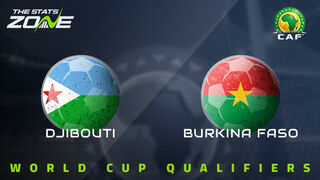 Djibouti vs Burkina Faso Preview & Prediction | 2026 FIFA World Cup Qualifying (CAF)
