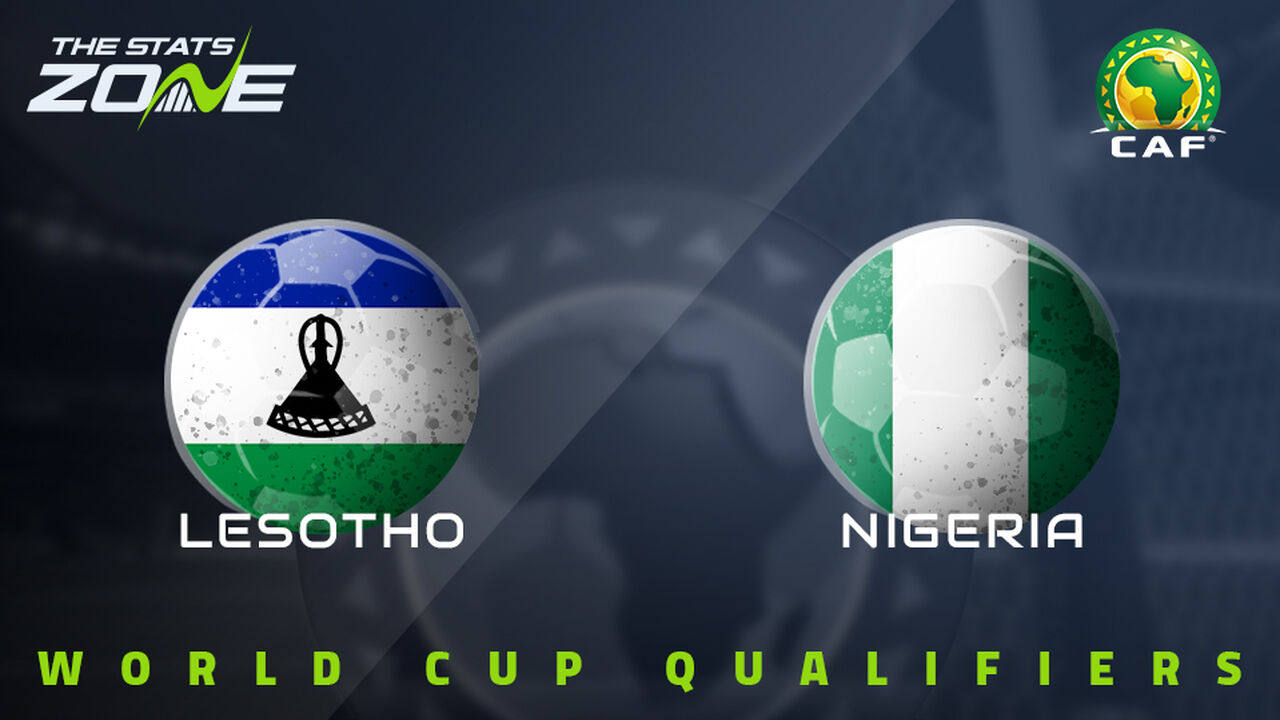 Lesotho vs Nigeria Preview & Prediction | 2026 FIFA World Cup Qualifying (CAF)