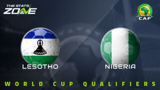 Lesotho vs Nigeria Preview & Prediction | 2026 FIFA World Cup Qualifying (CAF)
