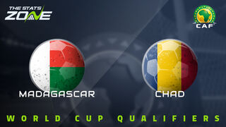 Madagascar vs Chad Preview & Prediction | 2026 FIFA World Cup Qualifying (CAF)