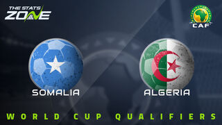 Somalia vs Algeria Preview & Prediction | 2026 FIFA World Cup Qualifying (CAF)