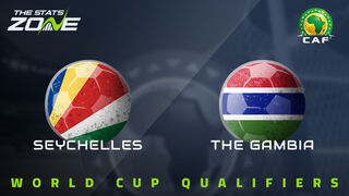 Seychelles vs Gambia Preview & Prediction | 2026 FIFA World Cup Qualifying (CAF)