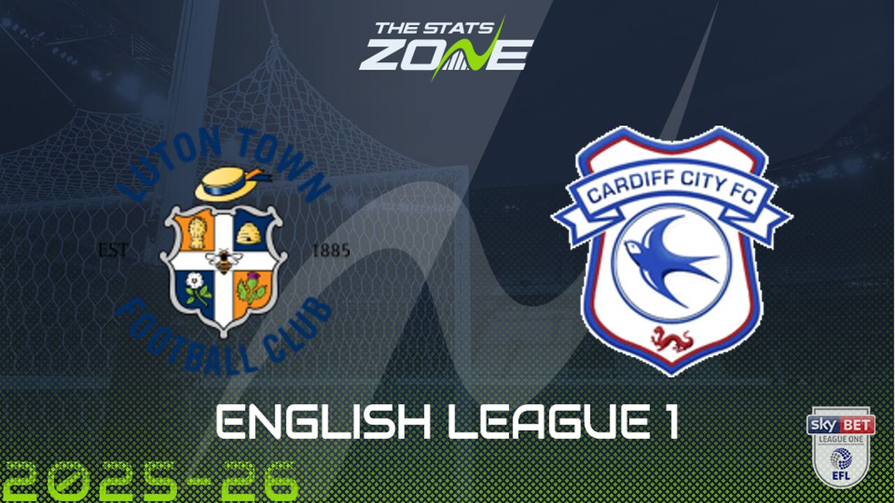 Luton vs Cardiff Preview & Prediction
