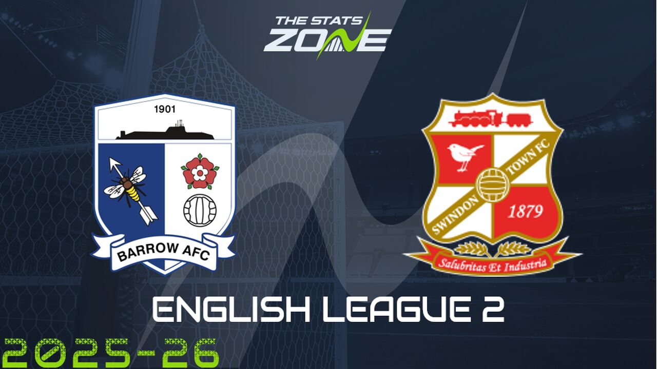 Barrow vs Swindon Preview & Prediction
