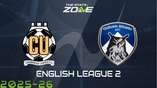 Cambridge vs Oldham Preview & Prediction
