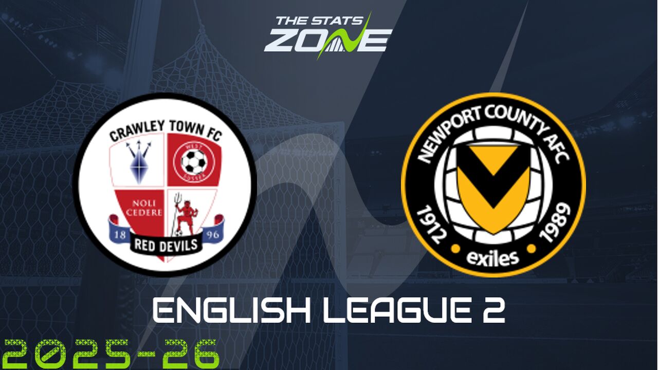 Crawley vs Newport Preview & Prediction