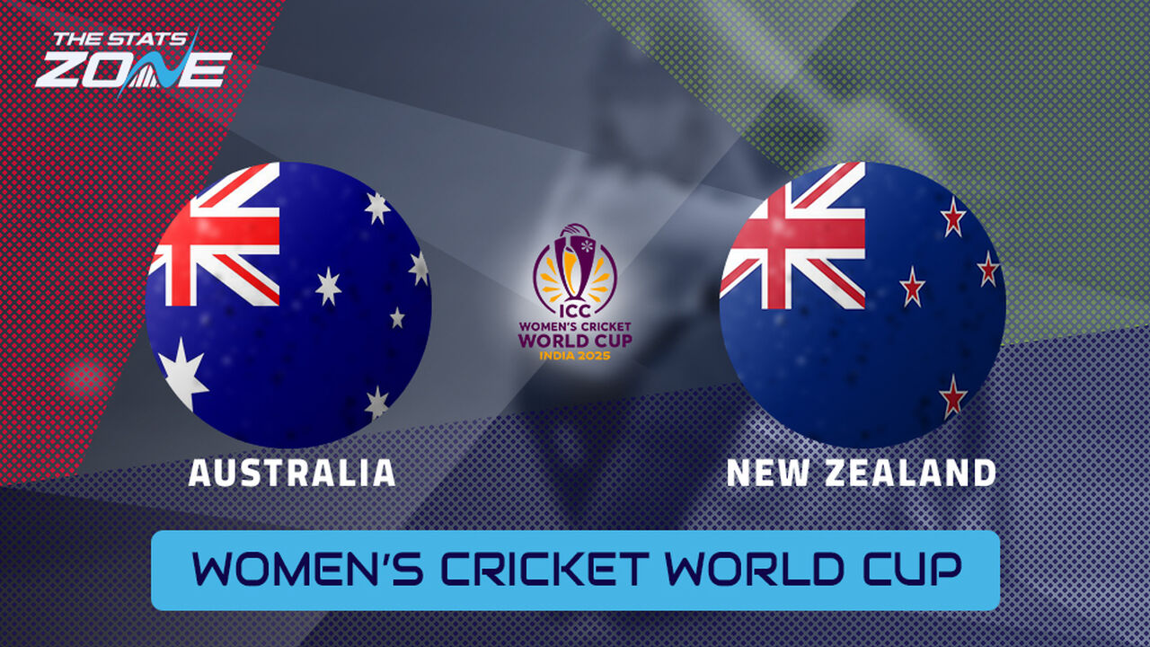 Australia vs New Zealand Preview & Prediction | 2025 ICC Women’s Cricket World Cup | Group Stage