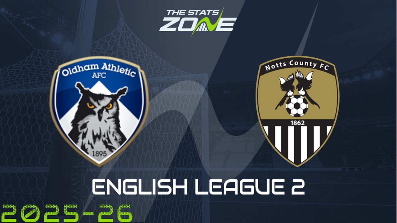 Oldham vs Notts County Preview & Prediction
