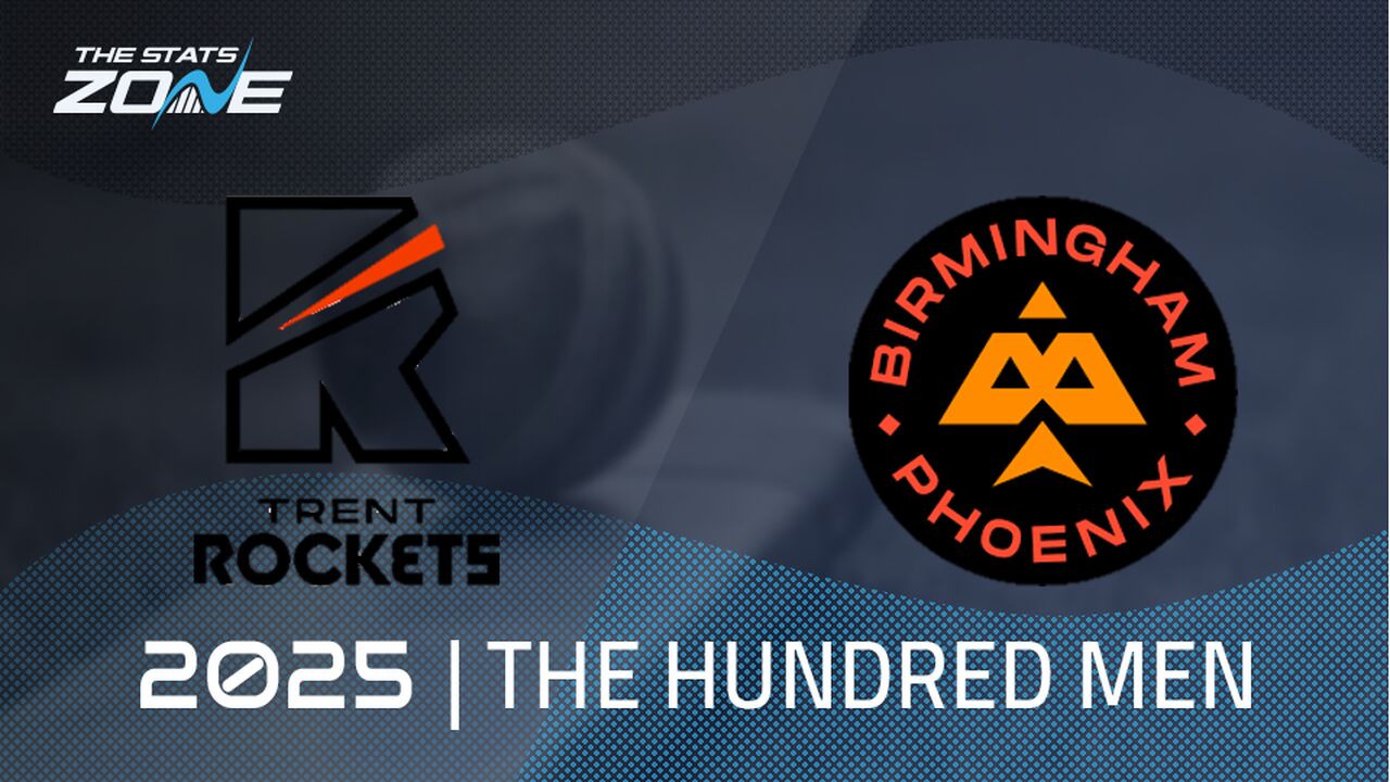 Trent Rockets vs Birmingham Phoenix Preview & Prediction | The Hundred Men 2025 | Group Stage