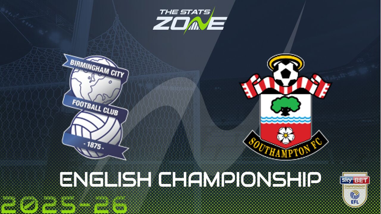 Birmingham vs Southampton Preview & Prediction