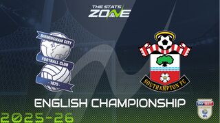 Birmingham vs Southampton Preview & Prediction